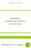 Frédéric François et  Collectif - Memoire, Conditionnement, Evolution. Colloque Universite Rene Descartes, 5 Decembre 1980.