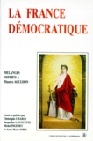 Jacqueline Lalouette et  Collectif - La France Democratique. Combats, Mentalites, Symboles.