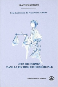 Jean-Pierre Duprat et  Collectif - Jeux De Normes Dans La Recherche Biomedicale.