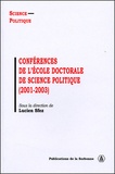 Lucien Sfez et  Collectif - Conférences de l'Ecole doctorale de Science politique (2001-2003).
