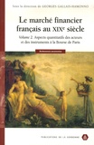 Georges Gallais-Hamonno et Pedro Arbulu - Le marché financier français au XIXe siècle - Tome 2, Aspects quantitatifs des acteurs et des instruments à la bourse de Paris. 1 Cédérom