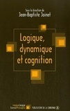 Jean-Baptiste Joinet - Logique, dynamique et cognition.