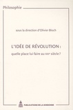 Olivier Bloch - L'idée de révolution : quelle place lui faire au XXIe siècle ?.