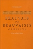 Pierre Goubert - Beauvais et le Beauvaisis de 1600 à 1730 - Contribution à l'histoire sociale de la France du XVIIe siècle.
