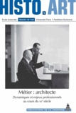 Claude Massu et Marie Gaimard - Métier : architecte - Dynamiques et enjeux professionnels au cours du XXe siècle.