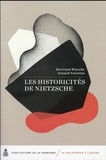 Bertrand Binoche et Arnaud Sorosina - Les historicités de Nietzsche.