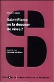 Philippe Ariès - Saint-Pierre ou la douceur de vivre ?.