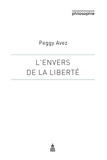 Peggy Avez - L'envers de la liberté - Une approche historique et dialectique.