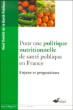  Haut Comité de santé publique - Pour Une Politique Nutritionnelle De Sante Publique En France. Enjeux Et Propositions.