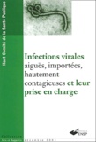  Haut Comité de santé publique - Infections Virales Aigues, Importees, Hautement Contagieuses Et Leur Prise En Charge.
