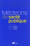 Pierre-Henri Bréchat et Emmanuelle Salines - Médecins de santé publique.