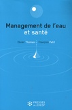 Olivier Thomas et François Petit - Management de l'eau et santé.