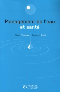 Olivier Thomas et François Petit - Management de l'eau et santé.