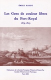 Emile Hayot - Les gens de couleur libres du Fort-Royal (1679-1823).