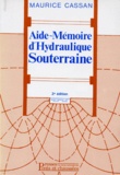 Maurice Cassan - Aide-Memoire D'Hydraulique Souterraine. 2eme Edition.