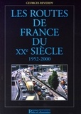 Georges Reverdy - Les routes de France du XXe siècle - 1952-2000.