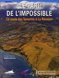 Delphine Désveaux - Le pari de l'impossible - La route des Tamarins à La Réunion.
