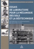 Philippe Reiffsteck et Moulay Zerhouni - Essais de laboratoire pour la mécanique des sols et la géotechnique - Les outils pour la (re)connaissance des sols et des roches.