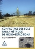 Eugeniusz Dembicki - Compactage des sols par la méthode de micro-explosions.