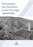 Alain Pecker - Dynamique des structures et des ouvrages.