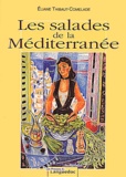 Eliane Thibaut-Comelade - Les Salades De La Mediterranee.