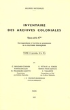 C. Bougard-Cordier et G. Pittaud de Forges - Inventaire des archives coloniales - Sous-série C14 (Guyane française) Tome 2 (articles 51 à 91).