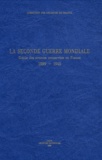 Brigitte Blanc et Henry Rousso - La Seconde Guerre mondiale - Guide des sources conservées en France 1939-1945.