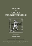 Gilles de Gouberville - Journal de Gilles de Gouberville Tome 1 : 1549-1553.