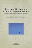 Bernard Barraqué et Jacques Theys - Les politiques d'environnement - Evaluation de la première génération : 1971-1995.