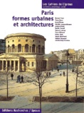 Bernard Huet et Pierre Pinon - Paris, formes urbaines et architectures.