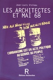 Jean-Louis Violeau - Les architectes et Mai 68.