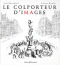 Laurent Berman et Anne Quesemand - Le colporteur d'images.