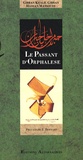 Khalil Gibran - Le Passant d'Orphalèse - Extraits du livre "Le Prophète".