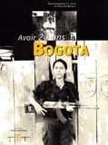 Philippe Revelli - Avoir 20 Ans A Bogota.