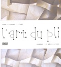Jean-Charles Trebbi - L'art du pli - Design et décoration.