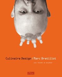 Marc Brétillot - Culinaire Design.