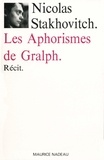 Nicolas Stakhovitch - Les aphorismes de Gralph.