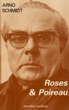 Arno Schmidt - Roses & Poireau.