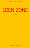 Christine Spianti - Eden Zone.