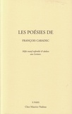 François Caradec - Les poésies de François Caradec.