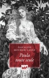 Pascaline Mourier-Casile - Paula toute seule.