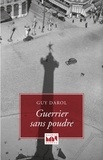 Guy Darol - Guerrier sans poudre.