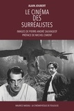 Alain Joubert - Le cinéma des Surréalistes.