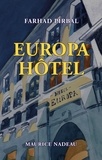 Farhad Pirbal - Europa Hôtel.