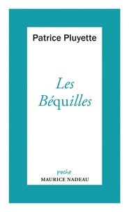 Patrice Pluyette - Les béquilles.