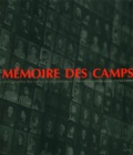 Clément Chéroux et  Collectif - Memoire Des Camps. Photographies Des Camps De Concentration Et D'Extermination Nazis (1933-1999).