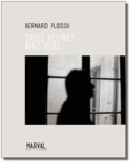 Bernard Plossu - Trois heures avec Isou.