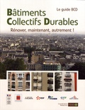  Pouget Consultants - Bâtiments collectifs durables : rénover, maintenant, autrement ! - Le guide BCD.