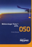 Christian Bézanger - Météorologie ATPL - Pack en 2 volumes.