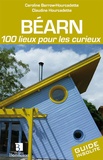 Caroline Barrow-Hourcadette et Claudine Hourcadette - Béarn - 100 lieux pour les curieux.